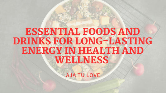 Essential foods and drinks for long-lasting energy in health and wellness