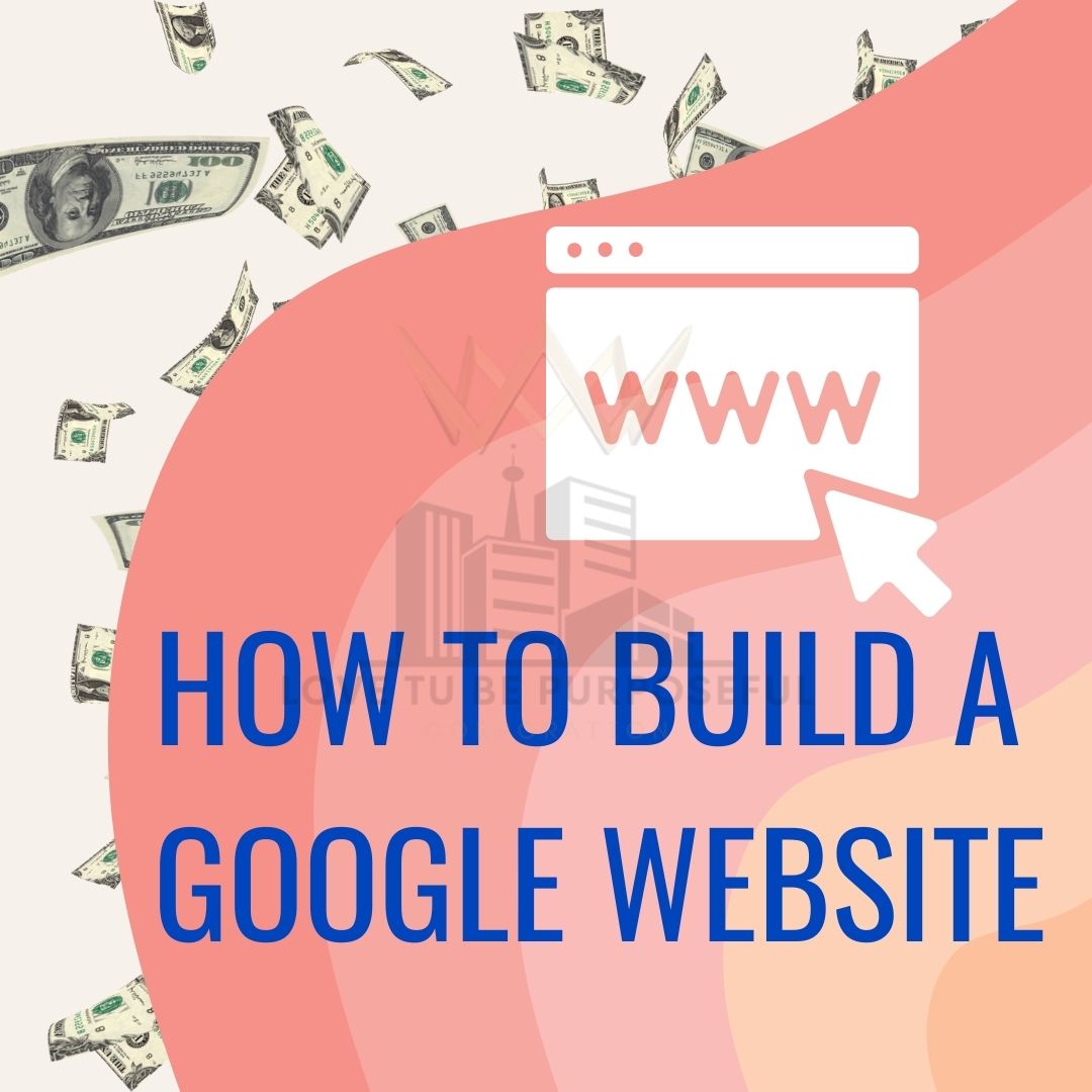 How to Build A Google Website