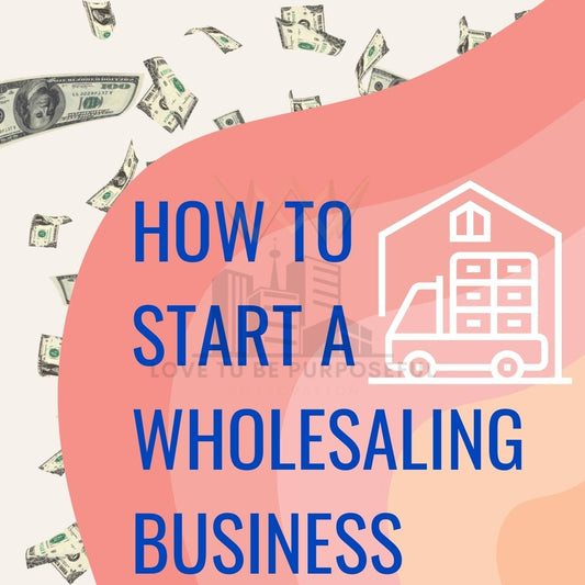How to Start a Wholesale Business Ebook