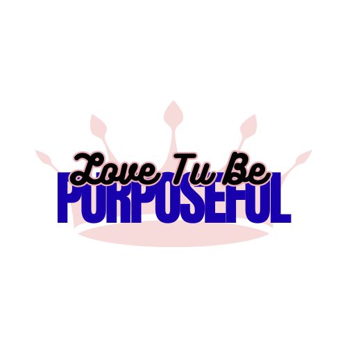 Love Tu Be Purposeful Student Group Services