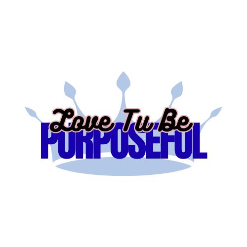 Love Tu Be Purposeful Student Group Services