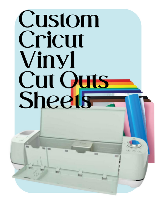 Custom Critcut Vinyl Cut Out Sheets